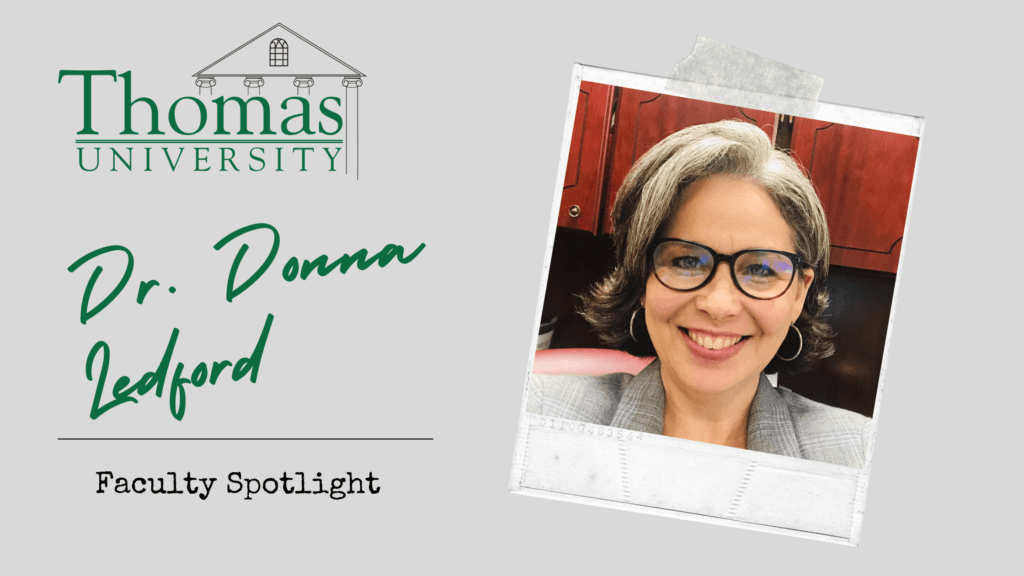 Dr. Donna Ledford, Adjunct Professor, Educational Leadership Programs, Thomas University, GA